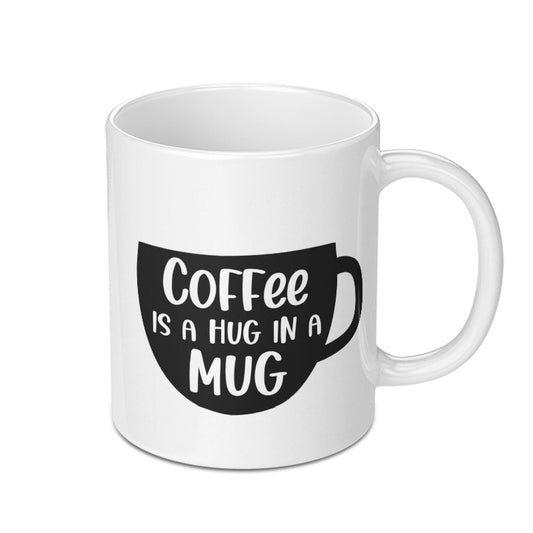 Coffee is a Hug Mug, Funny Coffee Mug, Coffee Lover Gift, Hot Beverage Mug, Office Mug, Cute Mug, Gift for Her, Gift for Him, Mug Present - Tawshia