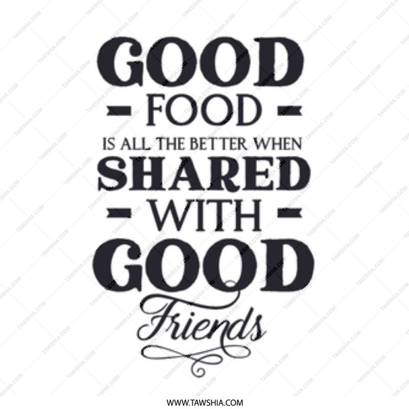 Good Food Good Friends Mug, Gift Mug, Friendship Mug, Foodie Mug, Food Lovers Mug, Good Food Shared Mug - Tawshia