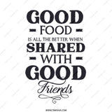 Good Food Good Friends Mug, Gift Mug, Friendship Mug, Foodie Mug, Food Lovers Mug, Good Food Shared Mug - Tawshia