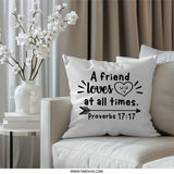 Proverbs 17 17 Pillow, Friend Loves, Christian Verse Pillow, Scripture Home Decor, Bible Verse Gift, Gift for Friend, Inspiration Pillow - Tawshia