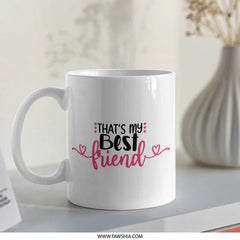 Best Friend Mug, Friendship Gift, Cute Mug, Besties Gift, Coffee Mug, Gift for Friend, Friend Birthday, Best Friend Present, Gift Idea - Tawshia