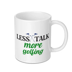 Less Talk More Golfing Mug, Golf Lover Gift, Funny Golf Saying Mug, Golf Theme Mug, Coffee Mug, Golf Gift, Golf Fan Mug, Golf Player Mug - Tawshia