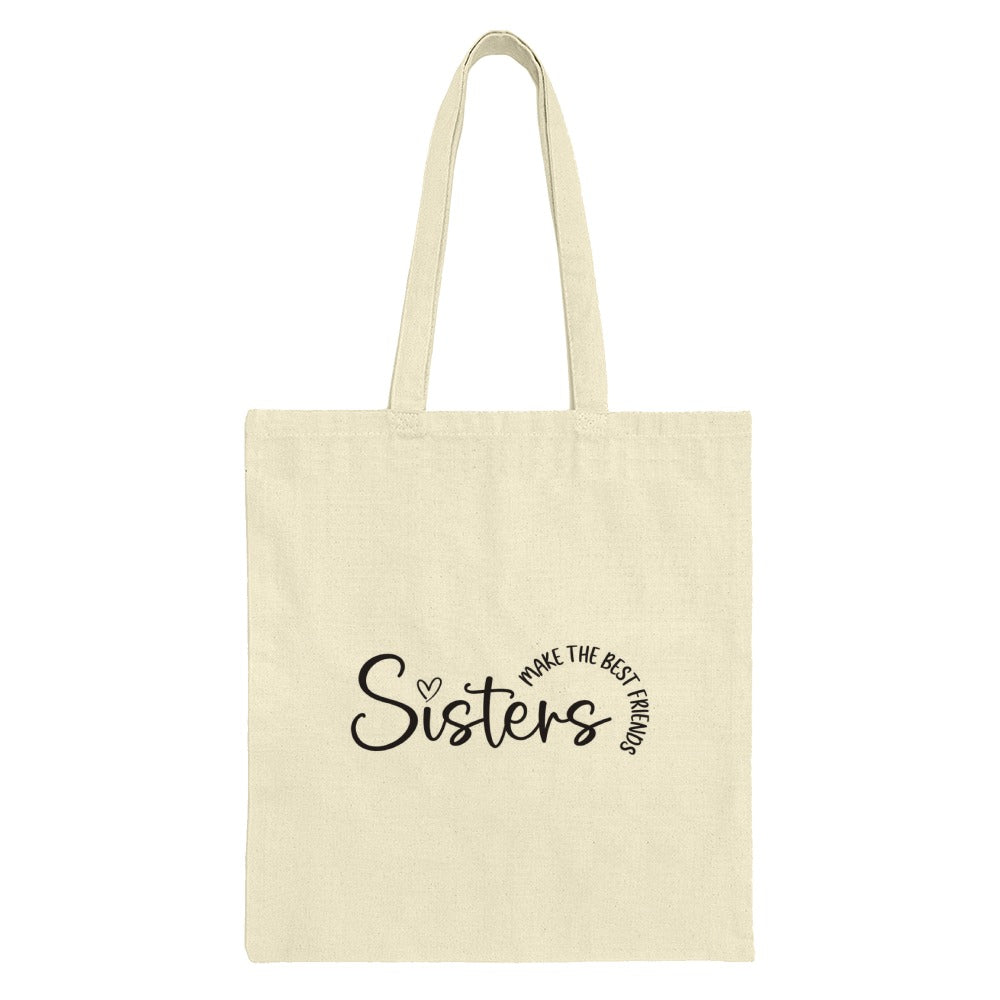 Sister Tote Bag, Best Friends, Sister Gift, Shopping Tote, Everyday Bag, Sisters Make the Best Friends Tote, Gift for Sister - Tawshia