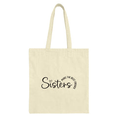 Sister Tote Bag, Best Friends, Sister Gift, Shopping Tote, Everyday Bag, Sisters Make the Best Friends Tote, Gift for Sister - Tawshia