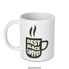 Best Black Coffee Mug, Coffee Lover Gift, Office Mug, Funny Mug, Coffee Addict Mug - Tawshia