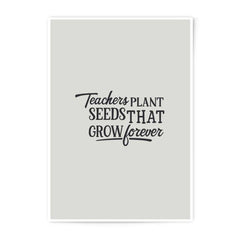 Teacher Gift Print, Teachers Plant Seeds, Photographic Prints, Teacher Appreciation, Educator Gift, Classroom Decor, End of Year Gift - Tawshia