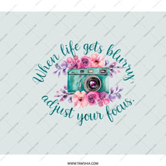 Camera Backpack, When Life Gets Blurry Adjust Your Focus Backpack, Photography Lover Backpack, Floral Camera Backpack, Motivational Backpack - Tawshia