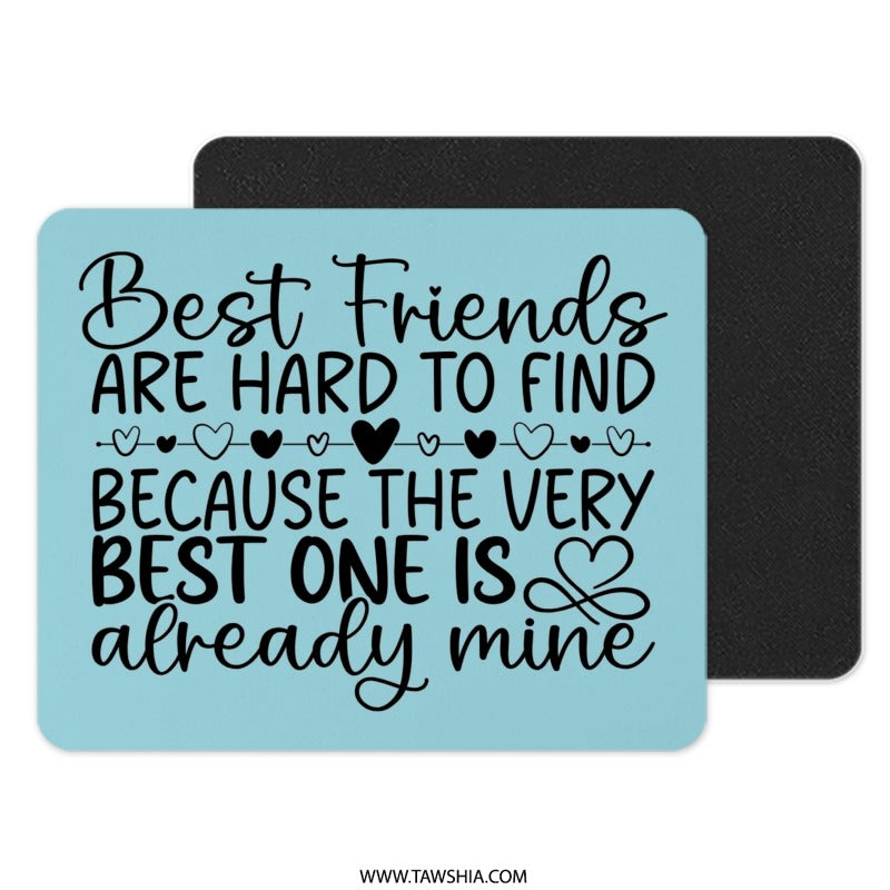 Best Friend Mouse Pad, Friend Quote Gift, Personalized Mousepad, Friendship Gift Idea, Bestie Present, Computer Accessories, Desk Decor - Tawshia