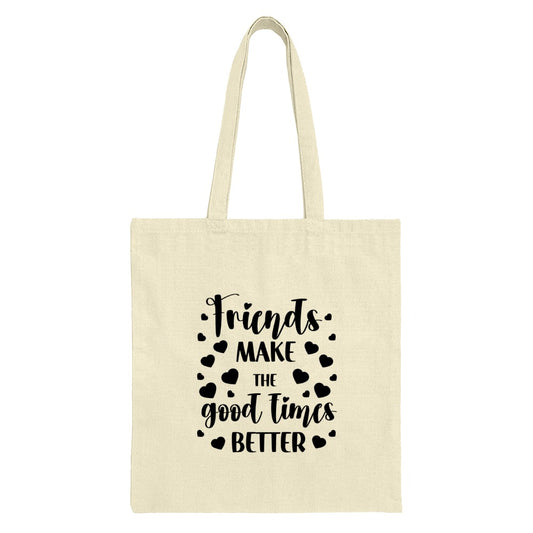 Friends Make The Good Times Better Tote Bag, Friendship Gift, Best Friend Present, Gift for Her, Heart Tote, Inspirational Tote - Tawshia
