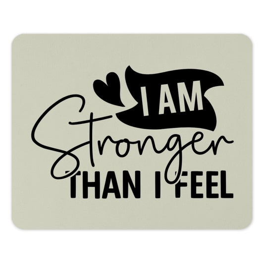 I Am Stronger MousePad, Motivational Quote, Desk Decor, Inspirational Gift, Work From Home, Office Accessories, Positive Vibes - Tawshia