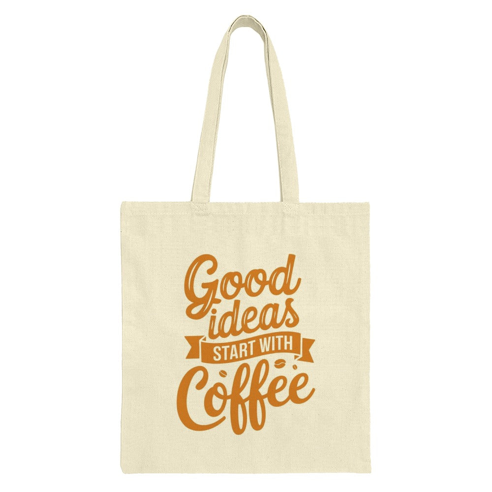 Coffee Tote Bag, Good Ideas, Coffee Lover Gift, Shopping Bag, Reusable Tote, Book Bag, Everyday Bag, Cute Tote Bag, Quote Tote Bag - Tawshia