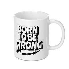 Born To Be Strong Inspirational Mug product