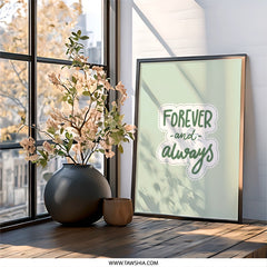 Forever and Always Wall Art, Quote Print, Modern Home Decor, Inspirational Wall Decor, Minimalist Art, Anniversary Gift, Gift Idea - Tawshia