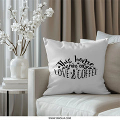 Love and Coffee Pillow, This Home Runs On, Decorative Pillow, Home Decor, Throw Pillow, Coffee Lover Gift, Quote Pillow - Tawshia
