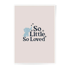 So Little So Loved, Elephant Photographic Print, Nursery Decor, Baby Shower Gift, New Baby Gift, Minimalist Art, Cute Animals - Tawshia