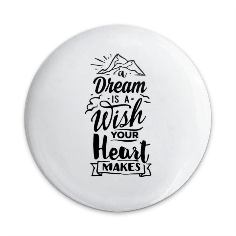 Dream Wish Heart Pinback Button, Inspirational Quote Button, Motivational Pin, Positive Vibes Gift, Aesthetic Pin, Backpack Accessories - Tawshia