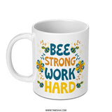 Bee Strong Work Hard Mug, Inspirational Coffee Mug, Motivational Gift Idea, Positive Vibes Mug, Cute Bee Mug, Office Mug, Gift for Her - Tawshia