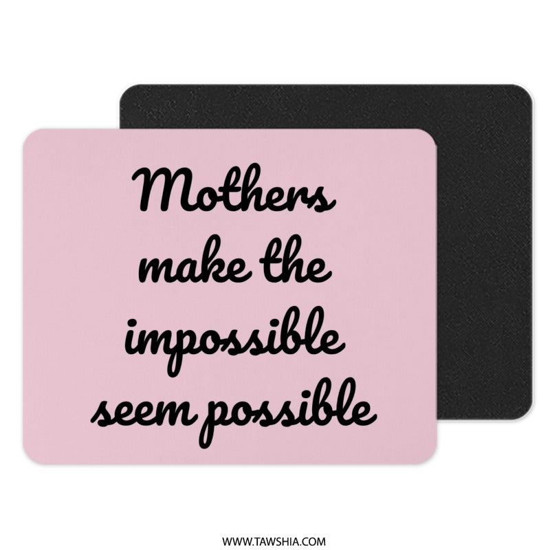 Mothers Quote Mouse Pad, Pink Mousepad, Gift for Mom, Inspirational Mouse Pad, Desk Decor, Mothers Day Gift, Computer Accessory - Tawshia