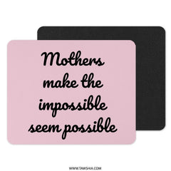 Mothers Quote Mouse Pad, Pink Mousepad, Gift for Mom, Inspirational Mouse Pad, Desk Decor, Mothers Day Gift, Computer Accessory - Tawshia