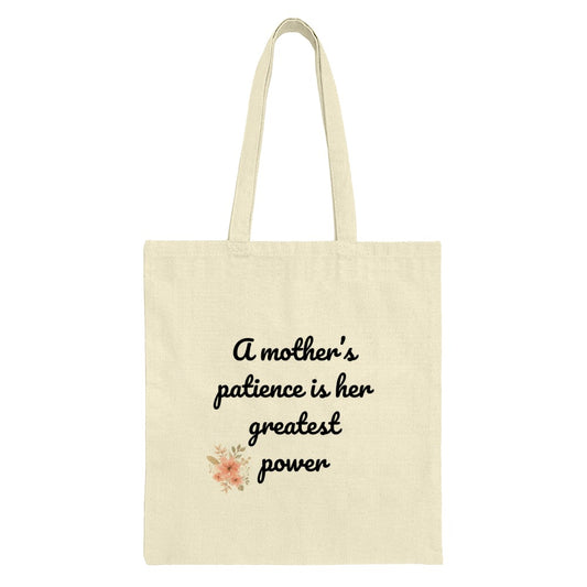 Mothers Patience Tote Bag, Floral Tote, Mom Gift, Motherhood Tote, Strong Mom Tote, Everyday Tote, Quote Tote Bag, Mothers Day Tote - Tawshia
