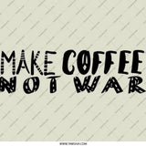 Make Coffee Not War Pinback Button, Funny Coffee Lover Gift, Peace Activist Pin, Coffee Slogan Pinback, Anti War Badge, Unique Gift Idea - Tawshia