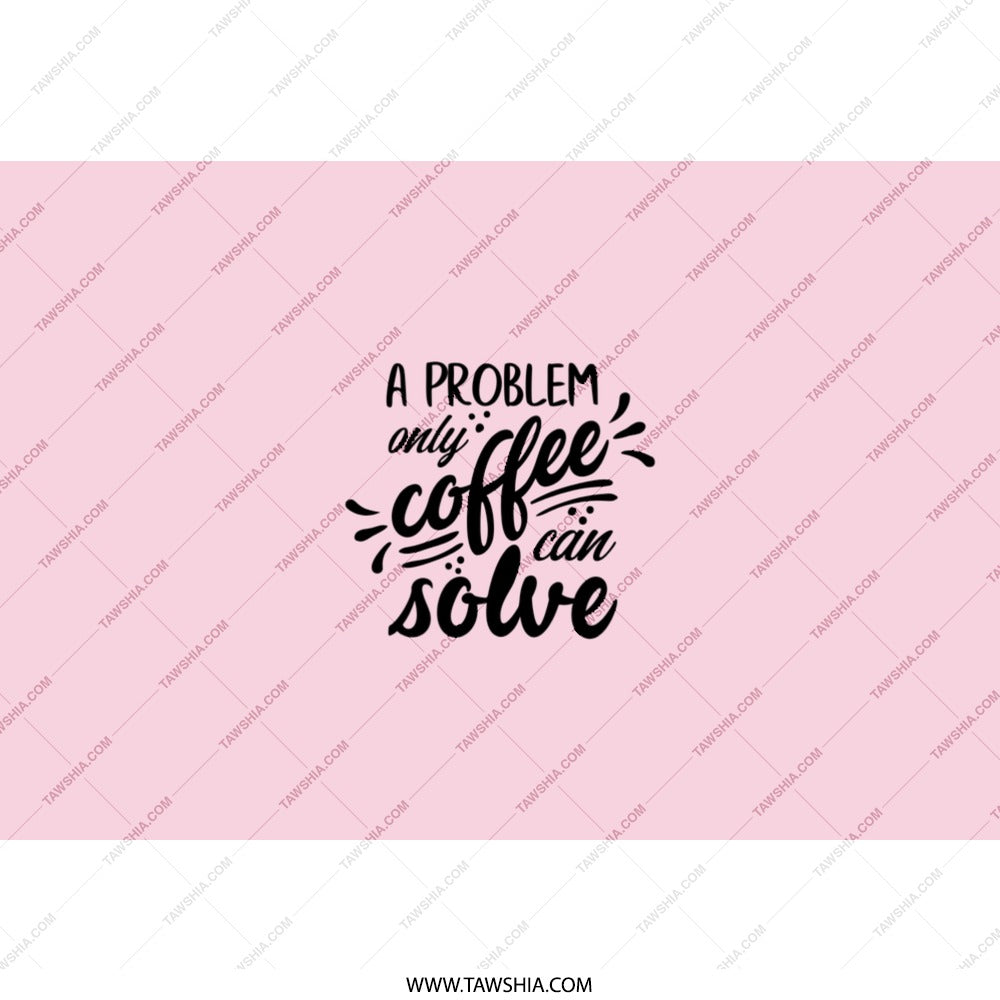Coffee Problem Tumbler, Funny Coffee Lover Gift, Cute Tumbler, Coffee Addict Tumbler, Pink Coffee Cup, Gift for Her, Gift for Him - Tawshia