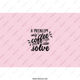 Coffee Problem Tumbler, Funny Coffee Lover Gift, Cute Tumbler, Coffee Addict Tumbler, Pink Coffee Cup, Gift for Her, Gift for Him - Tawshia