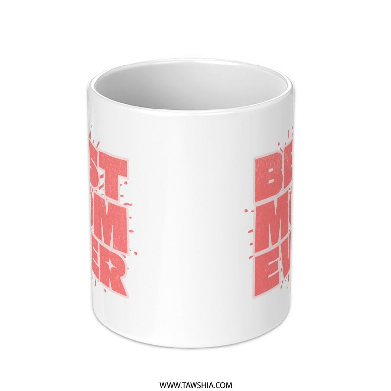 Best Mom Ever Saying on White Coffee Mug product