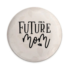 Future Mom Pinback Button, Expecting Mom Gift, New Mom Gift, Pregnancy Announcement Pin, Baby Shower Favor, Mom To Be Pinback Button - Tawshia