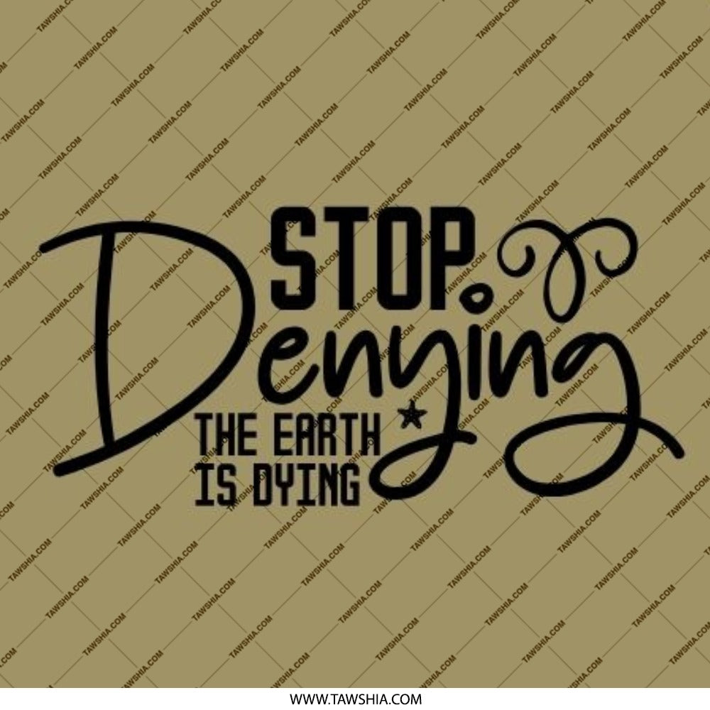 Stop Denying Pinback Button, Earth is Dying Button, Environmental Activism Button, Climate Change Awareness Button, Eco Friendly - Tawshia