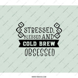 Cold Brew Obsessed Backpack, Stressed Blessed Backpack, Coffee Lover Gift, Trendy Backpack, Everyday Backpack, Student Backpack - Tawshia