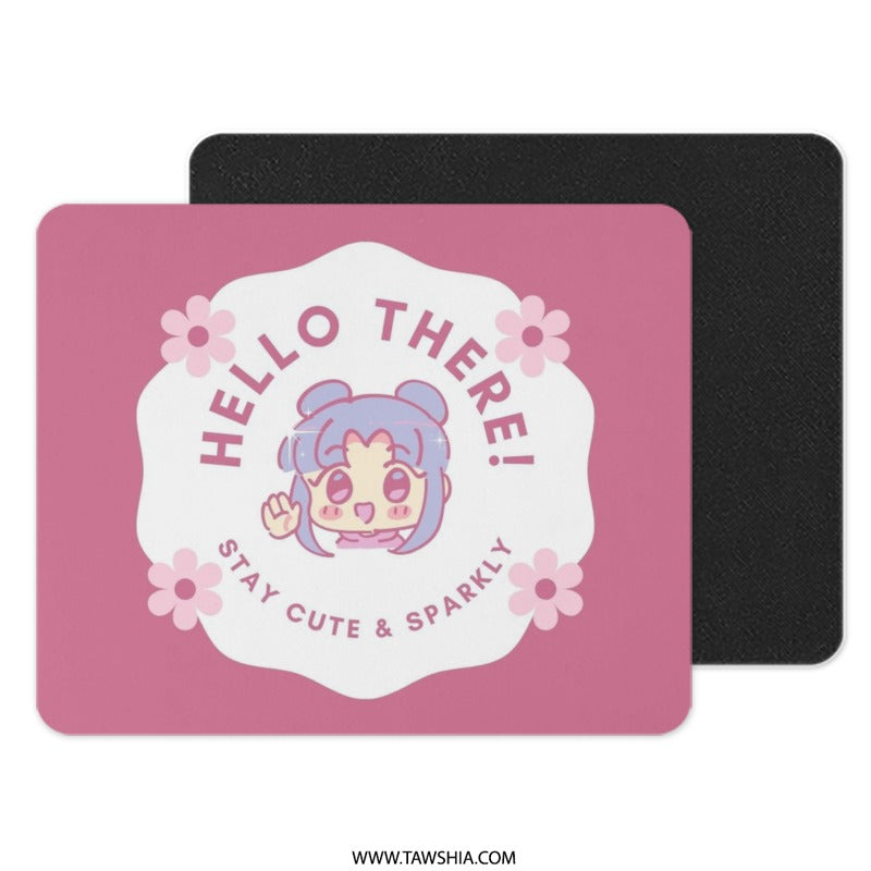 Kawaii Mouse Pad, Cute Anime Girl, Pastel Pink, Hello There, Stay Cute and Sparkly, Kawaii Aesthetic, Desk Decor, PC Gaming - Tawshia