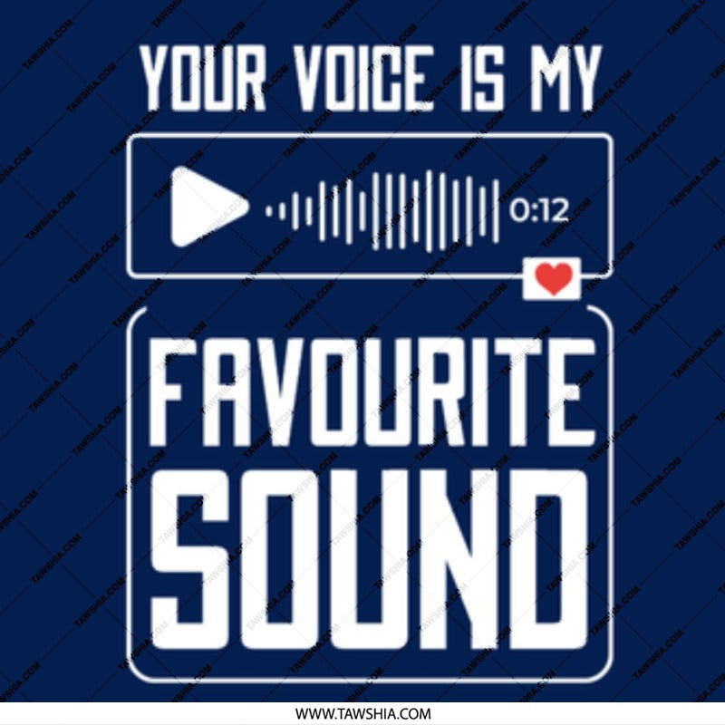 Your Voice Is My Favourite Sound Graphic product