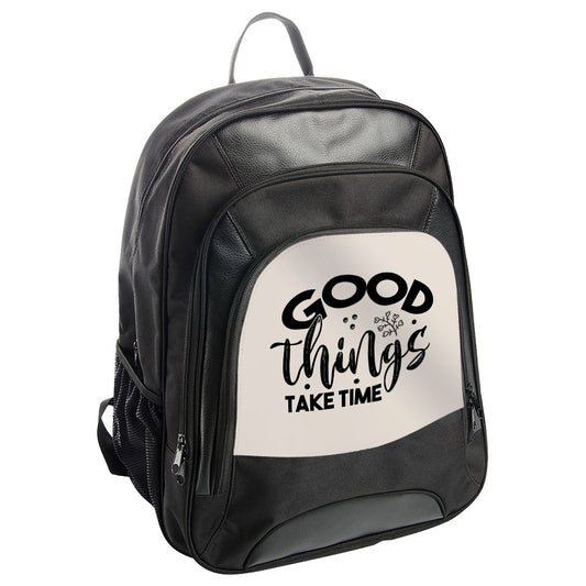Good Things Take Time BackPack, Motivational BackPack, Inspirational Quote BackPack, Positive Message BackPack - Tawshia