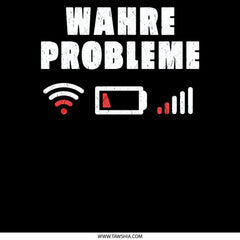Wahre Probleme WiFi Battery Signal Graphic Shirt product