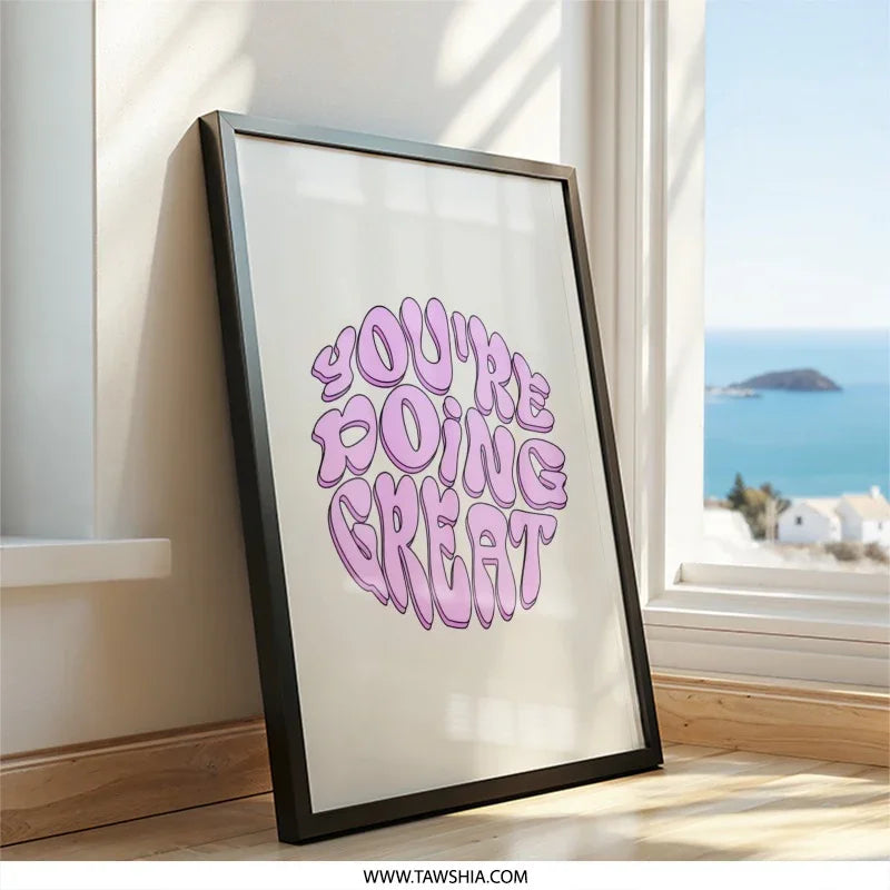 Youre Doing Great Wall Art, Inspirational Wall Decor, Positive Affirmation Print, Modern Typography Art, Motivational Quote Art - Tawshia