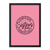 Cousins By Blood Sisters By Heart Wall Art, Best Friends By Choice Print, Sister Gift, Family Wall Decor, Inspirational Art - Tawshia