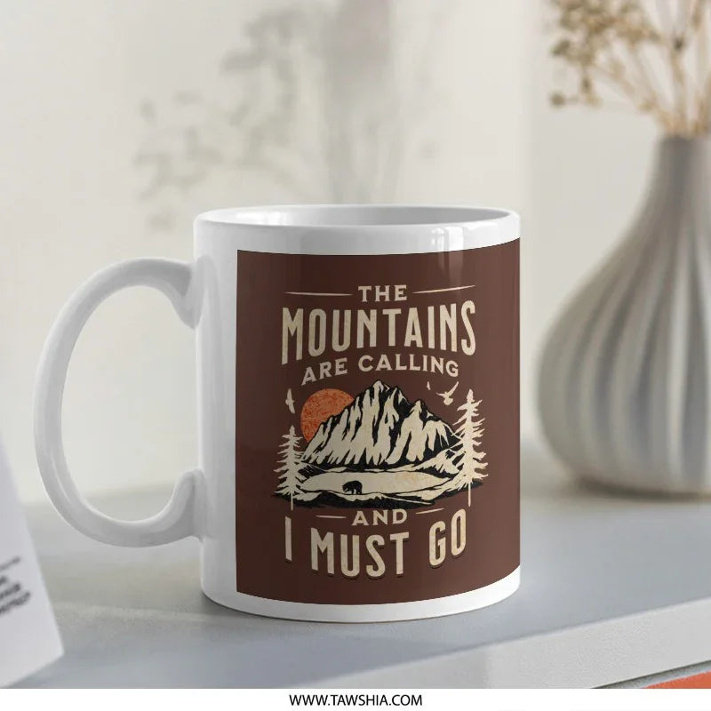 The Mountains Are Calling And I Must Go Mug product