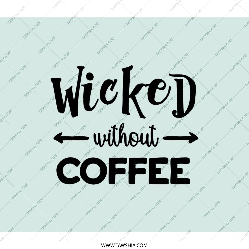 Wicked Without Coffee Backpack, Coffee Lover Gift, Funny Backpack, Coffee Addict Accessory, Cute Backpack, Backpack for Students - Tawshia