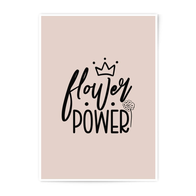 Flower Power Print, Floral Decor, Cute Art Print, Motivational Quote Art, Photographic Print, Home Decor, Girl Room Decor, Inspirational Art - Tawshia