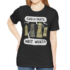 Check Mate Wait What Chess Pieces Graphic product Type