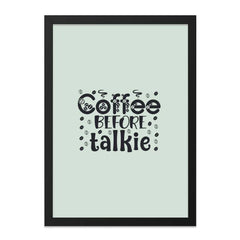 Coffee Before Talkie Wall Art, Funny Coffee Quote Print, Caffeine Lover Gift, Home Decor, Kitchen Art, Office Wall Decor - Tawshia
