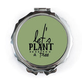 Lets Plant A Tree Pocket Mirror, Environmental Gift, Earth Day Present, Green Theme, Nature Lover Mirror, Eco Friendly Mirror - Tawshia