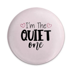 Quiet One Pinback Button, Introvert Gift, Funny Personality Badge, Sarcastic Humor Button, Pink Heart, Anti Social Button - Tawshia
