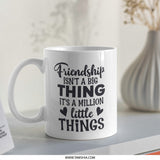 Friendship Mug, Best Friend Gift, Motivational Mug, Inspirational Quote, Coffee Mug, Tea Cup, Friend Present, Gift for Her - Tawshia