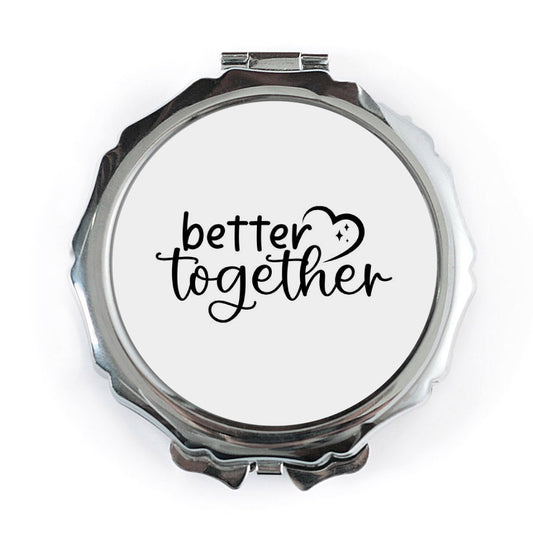 Better Together Pocket Mirror, Couple Gift Idea, Anniversary Gift, Friendship Pocket Mirror, Love Quote Portable Mirror - Tawshia