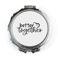 Better Together Pocket Mirror, Couple Gift Idea, Anniversary Gift, Friendship Pocket Mirror, Love Quote Portable Mirror - Tawshia