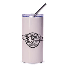 Best Friend Tumbler, Funny Friend Gift, Bestie Ever Tumbler, Unique Friendship Tumbler, BFF Tumbler, Gift for Friends, Best Friends Tumbler - Tawshia