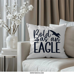 Bold Eagle Pillow, Motivational Decor, Bedroom Pillow, Living Room Pillow, Home Decor Pillow, Inspirational Throw Pillow - Tawshia