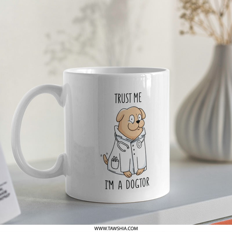 Trust Me I'm a Dogtor Coffee Mug Product
